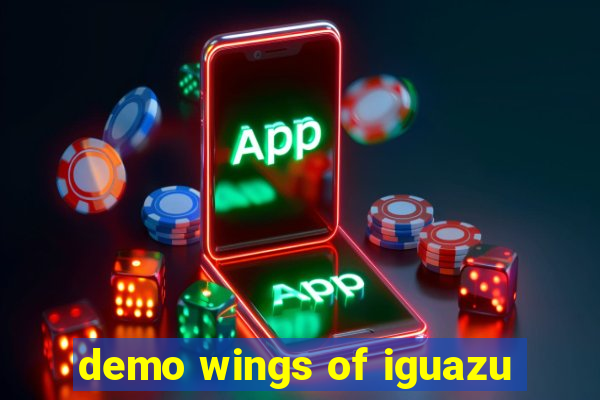 demo wings of iguazu